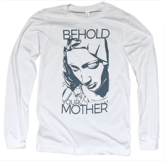 BEHOLD™ Your Mother Premium Longsleeve Tee