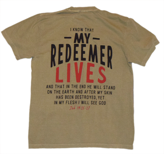My Redeemer Lives Heavyweight Garment-Dyed Tee